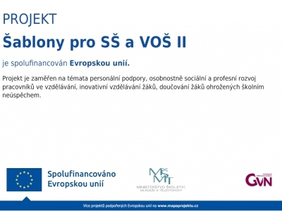 PROJEKT Šablony pro SŠ a VOŠ II.